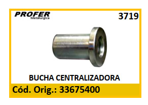 BUCHA CENTRALIZADORA